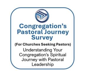 Pastoral journey survey for churches seeking pastors.